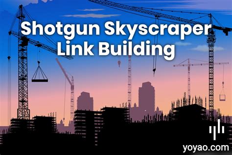 shotgun skyscraper link building  The Shotgun Skyscraper Blueprint - Mark Webster
